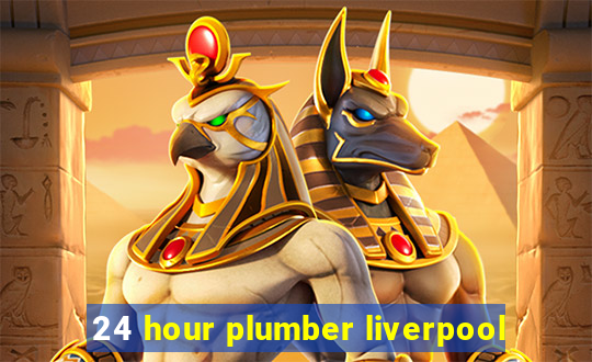 24 hour plumber liverpool