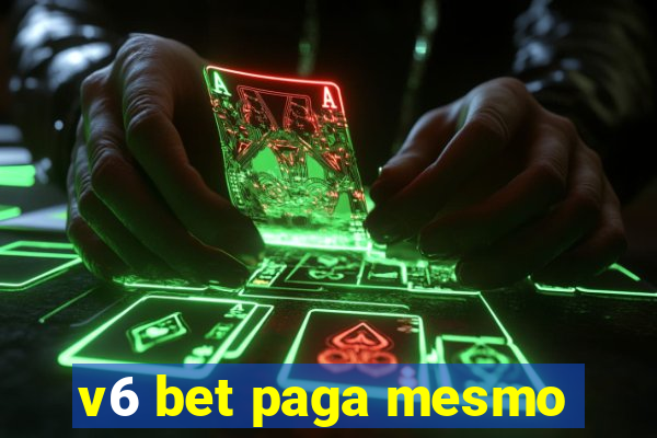 v6 bet paga mesmo