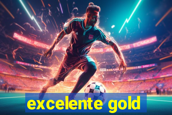 excelente gold