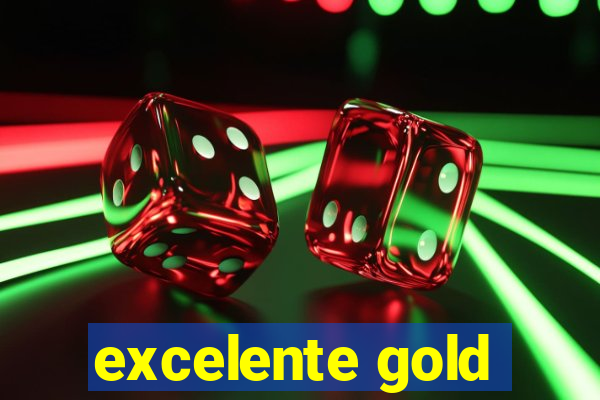 excelente gold