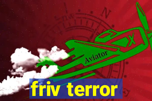 friv terror