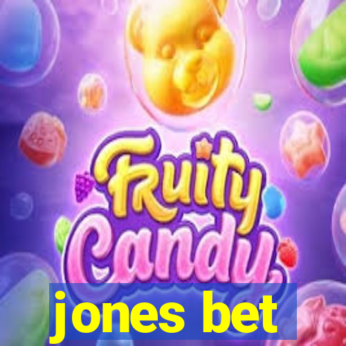 jones bet