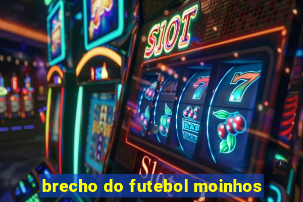 brecho do futebol moinhos