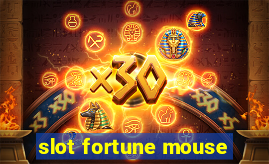 slot fortune mouse