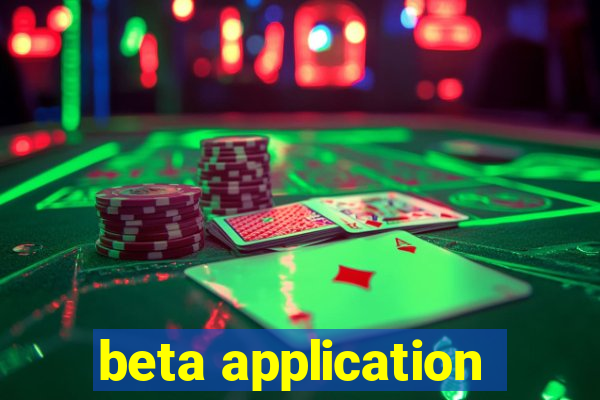 beta application