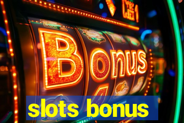 slots bonus