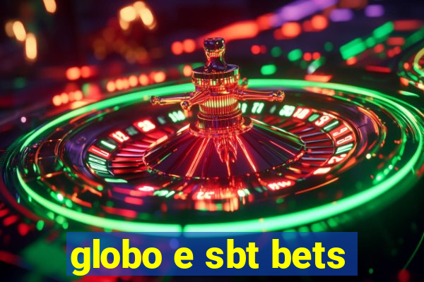 globo e sbt bets