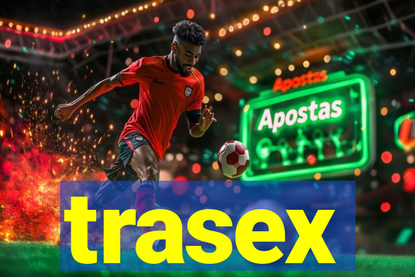 trasex