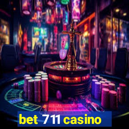 bet 711 casino