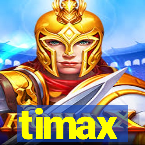 timax