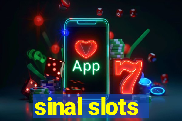 sinal slots