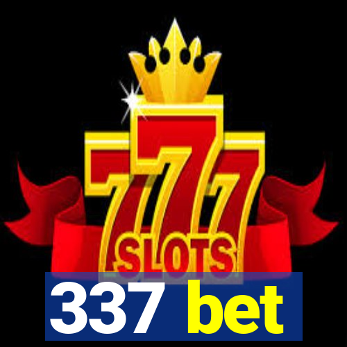 337 bet