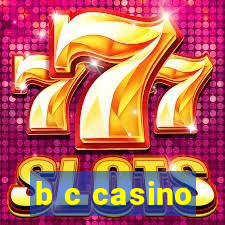 b c casino