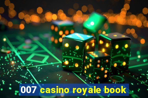 007 casino royale book