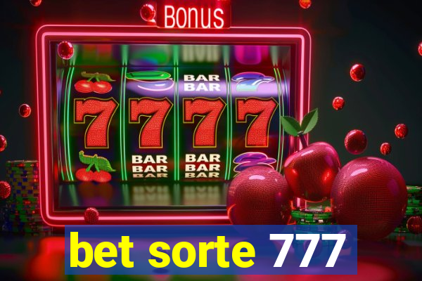 bet sorte 777