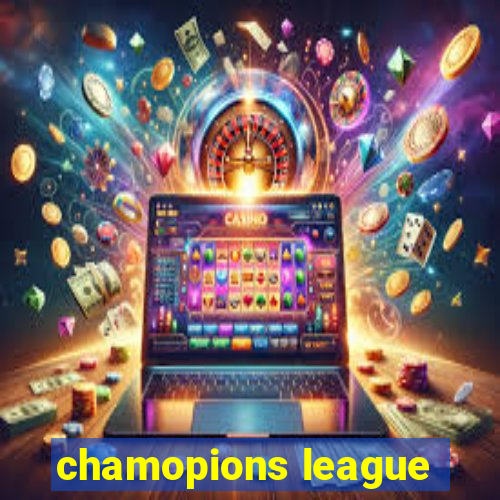 chamopions league