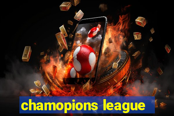 chamopions league