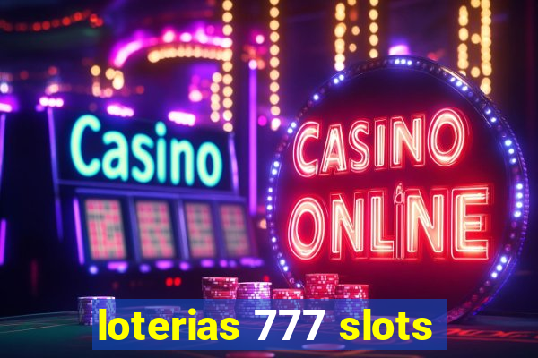 loterias 777 slots