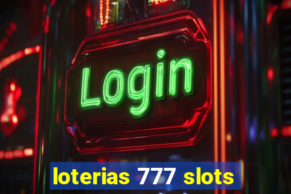 loterias 777 slots