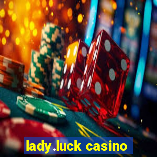 lady.luck casino