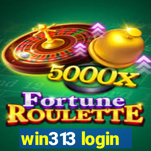 win313 login