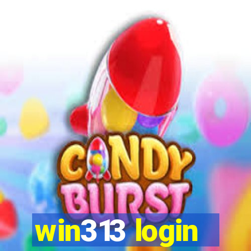 win313 login