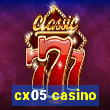 cx05 casino