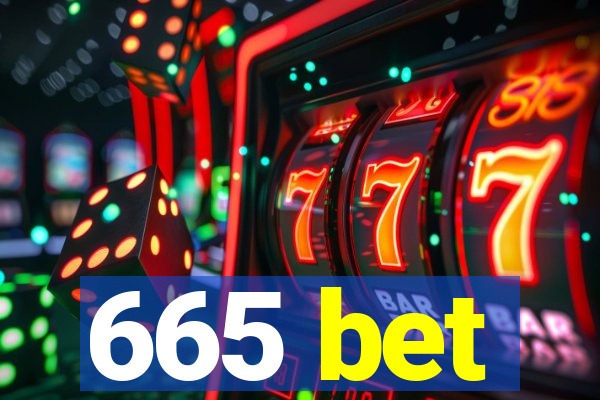 665 bet