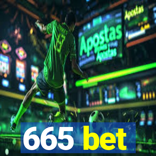 665 bet