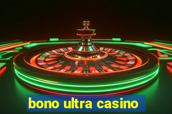 bono ultra casino