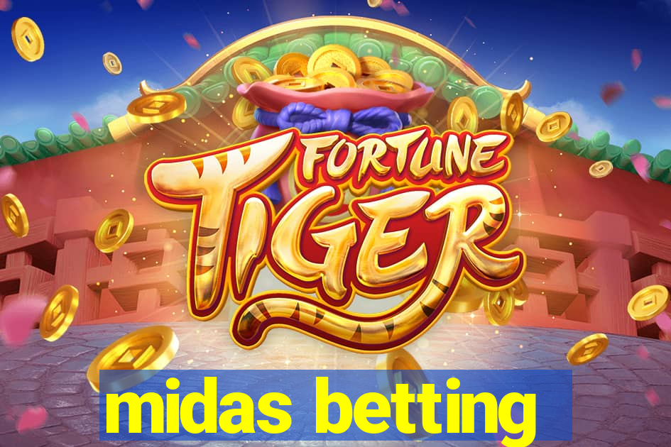 midas betting