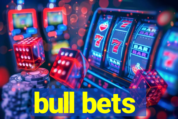 bull bets