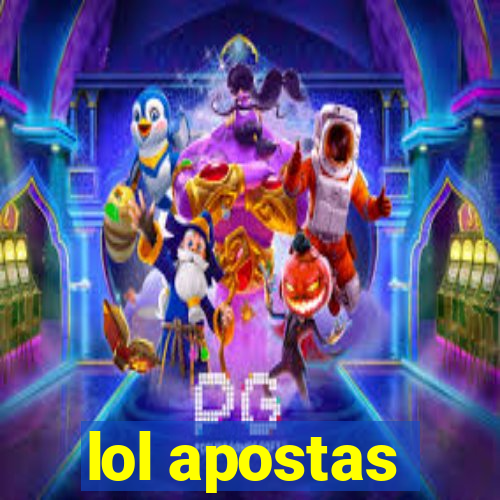 lol apostas