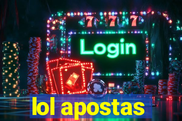 lol apostas