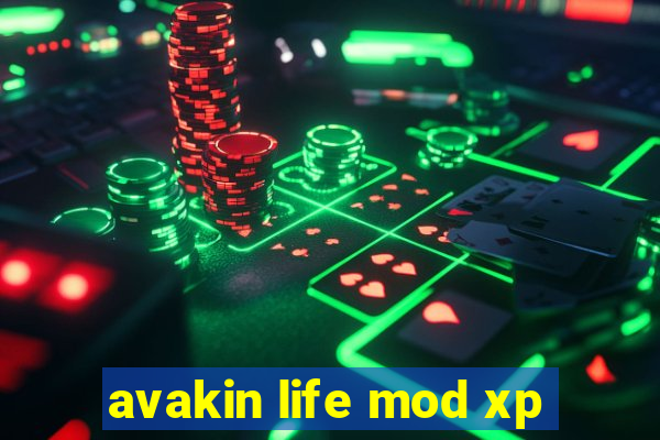 avakin life mod xp