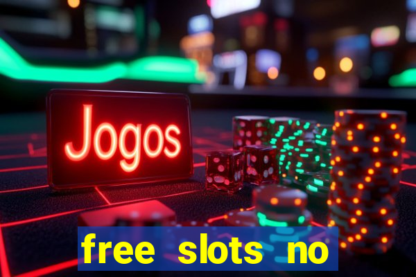 free slots no download 777