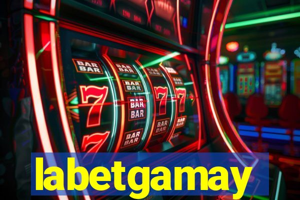 labetgamay