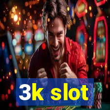 3k slot