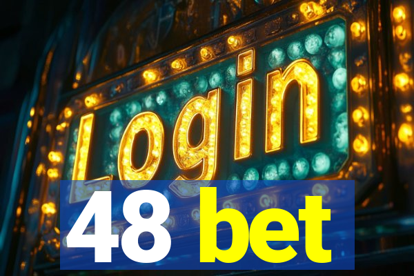 48 bet