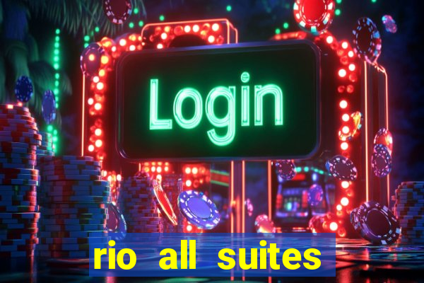 rio all suites hotel casino