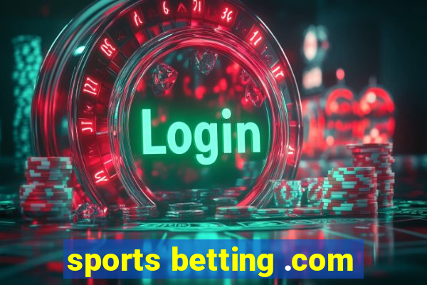 sports betting .com