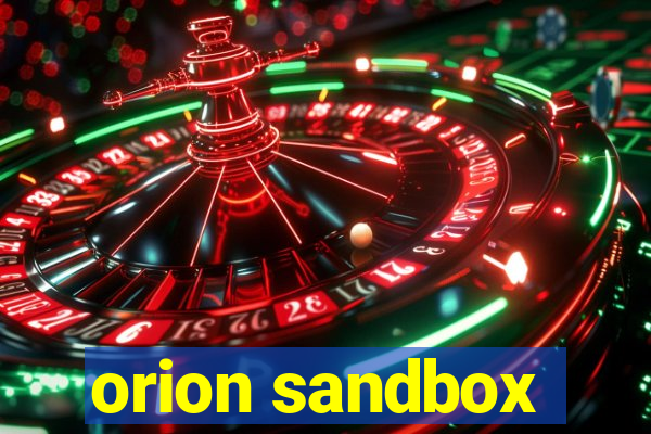 orion sandbox