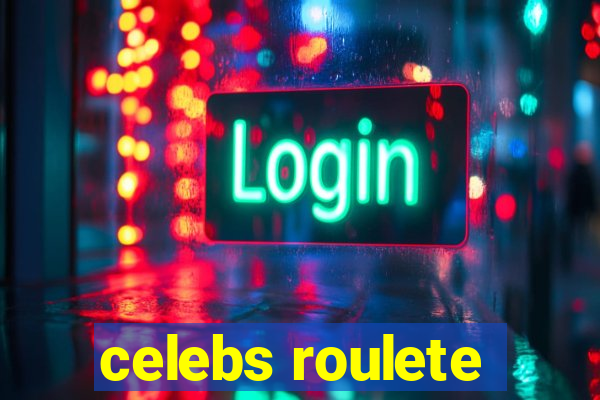 celebs roulete