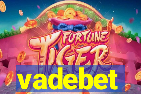 vadebet