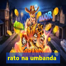 rato na umbanda