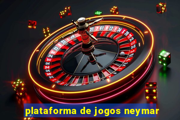 plataforma de jogos neymar