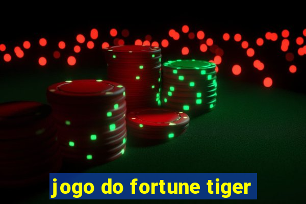 jogo do fortune tiger