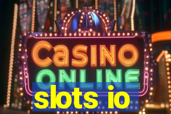 slots io