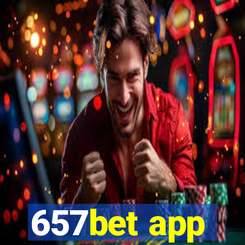 657bet app