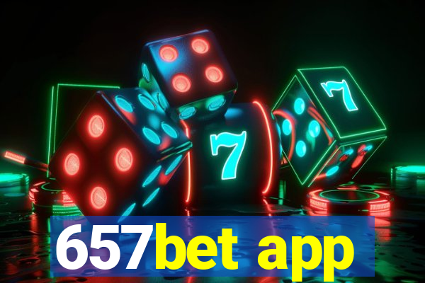 657bet app